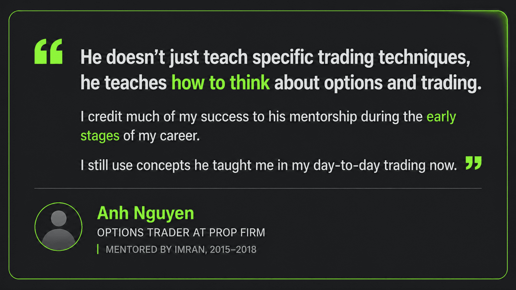Member testimonial — Anh Nguyen, Options Trader at Prop Firm