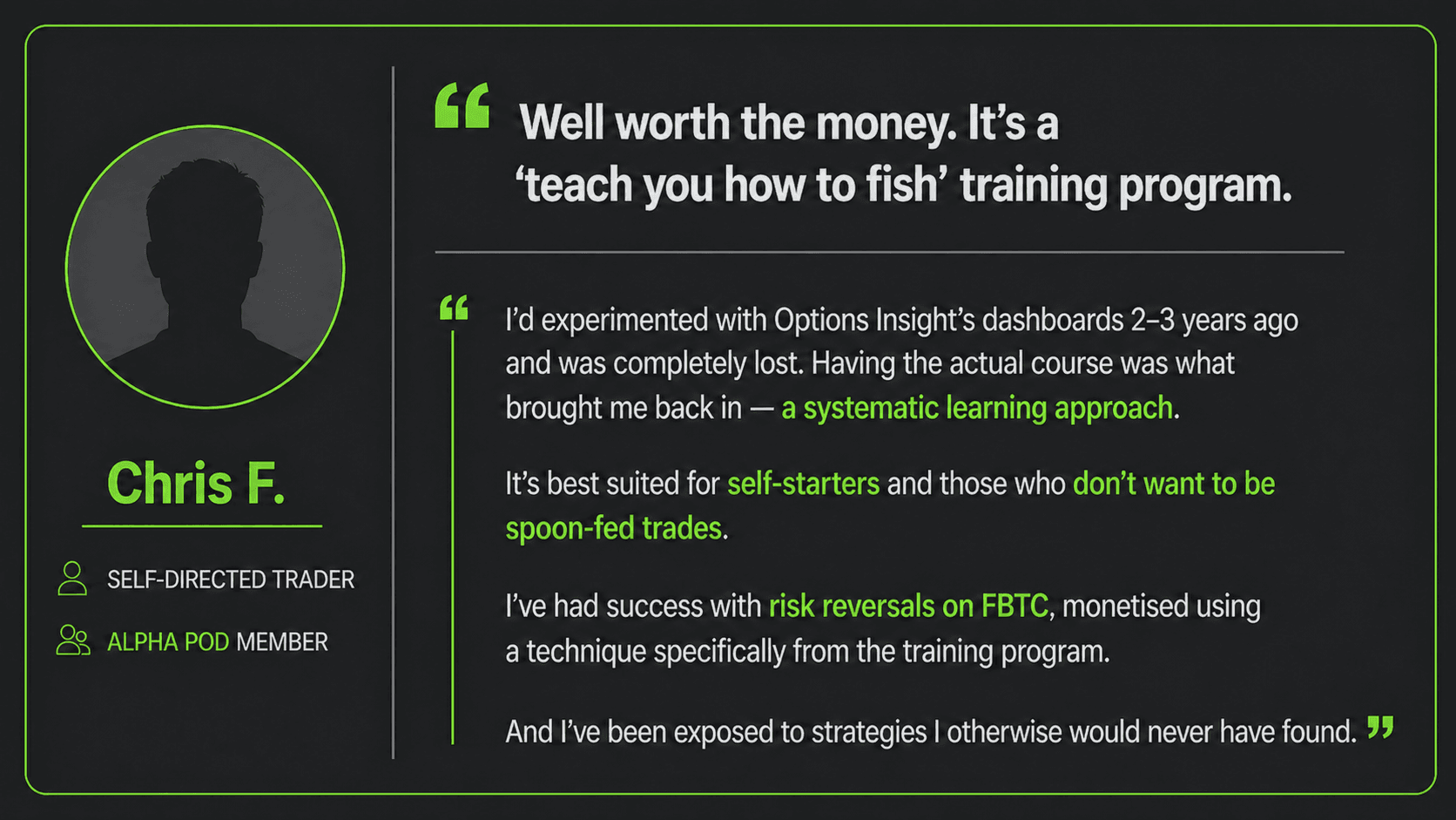Member testimonial — Chris F., Self-Directed Trader