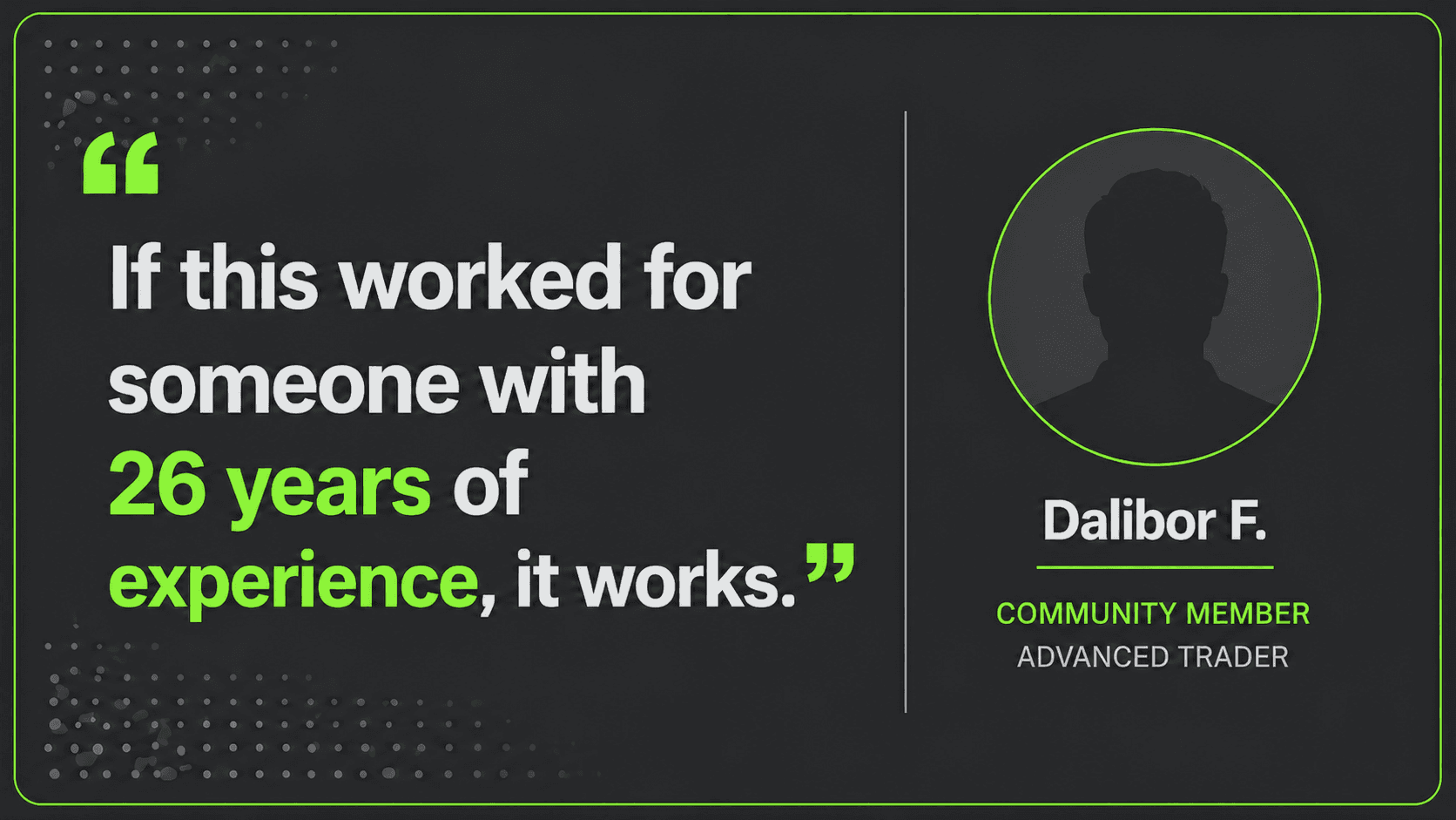 Member testimonial — Dalibor F., Advanced Trader