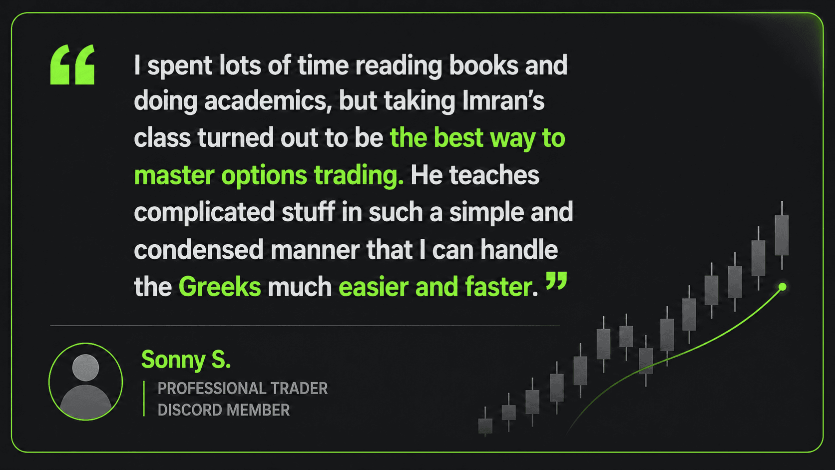 Member testimonial — Sonny S., Professional Trader